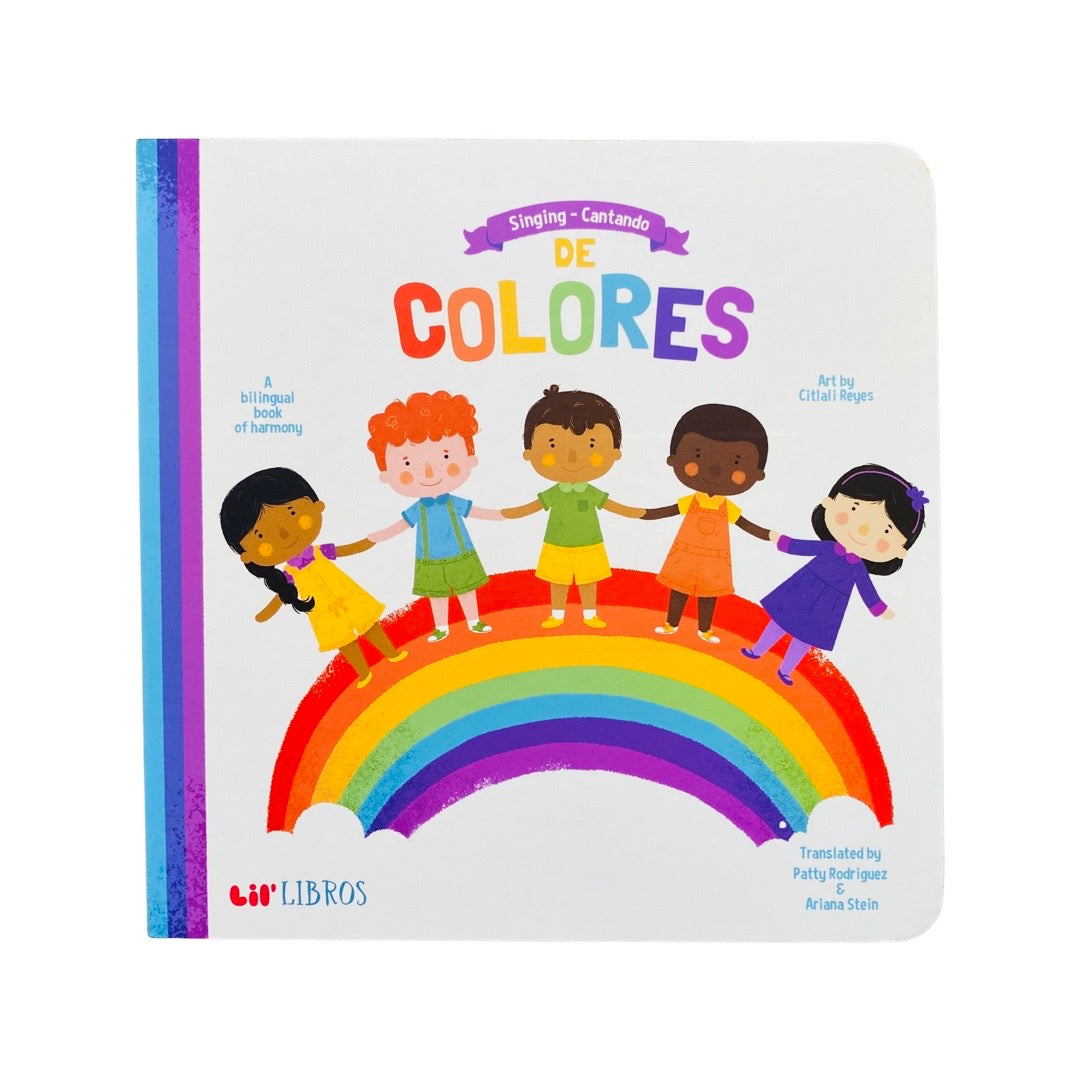 Lil' Libros - Cantando De Colores - A Bilingual Book of Harmony