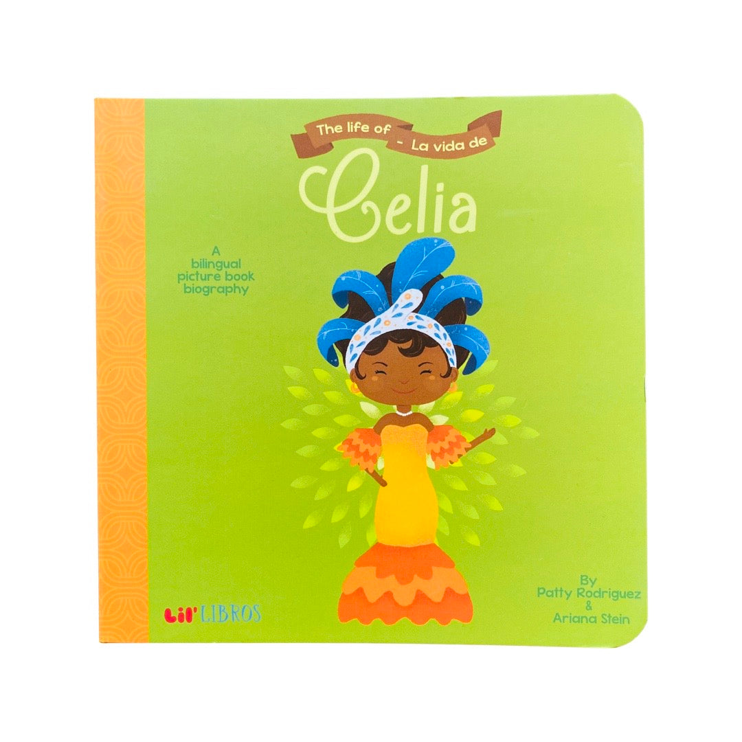 Lil' Libros - Celia - A Bilingual Picture Book Biography