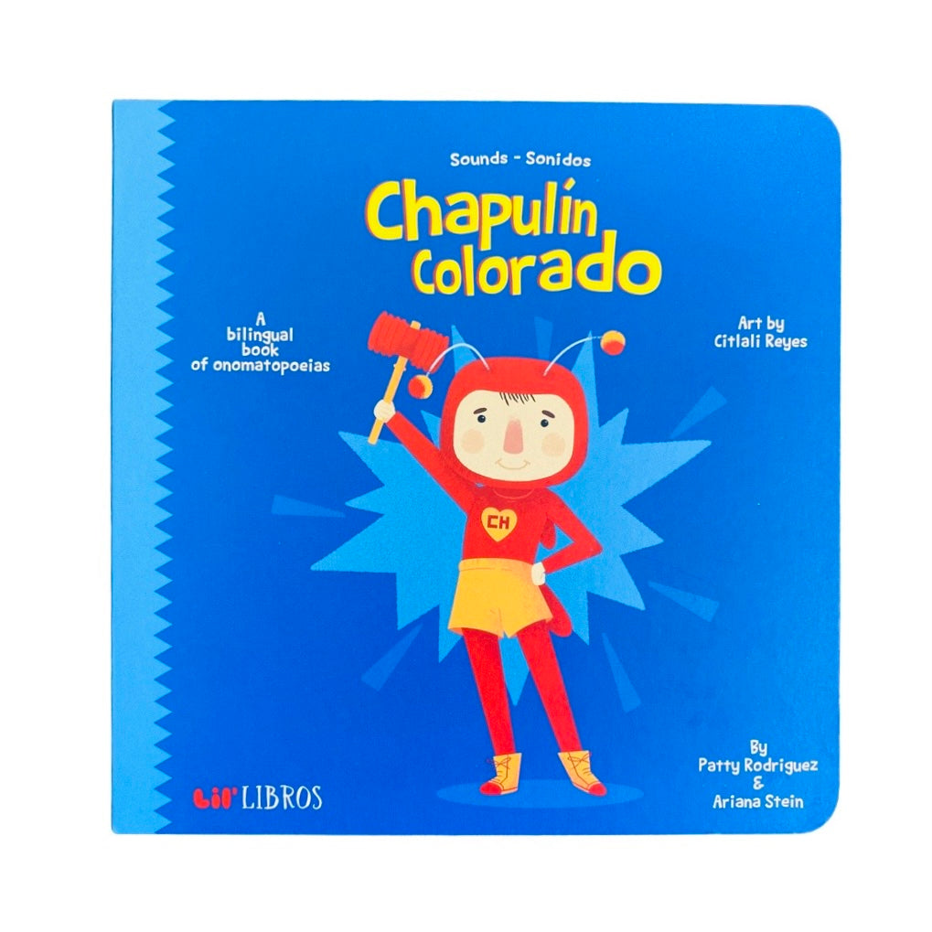 Blue hardcover children's bilingual book on onomatopoeias, featuring illustration of Chapulin Colorado. 