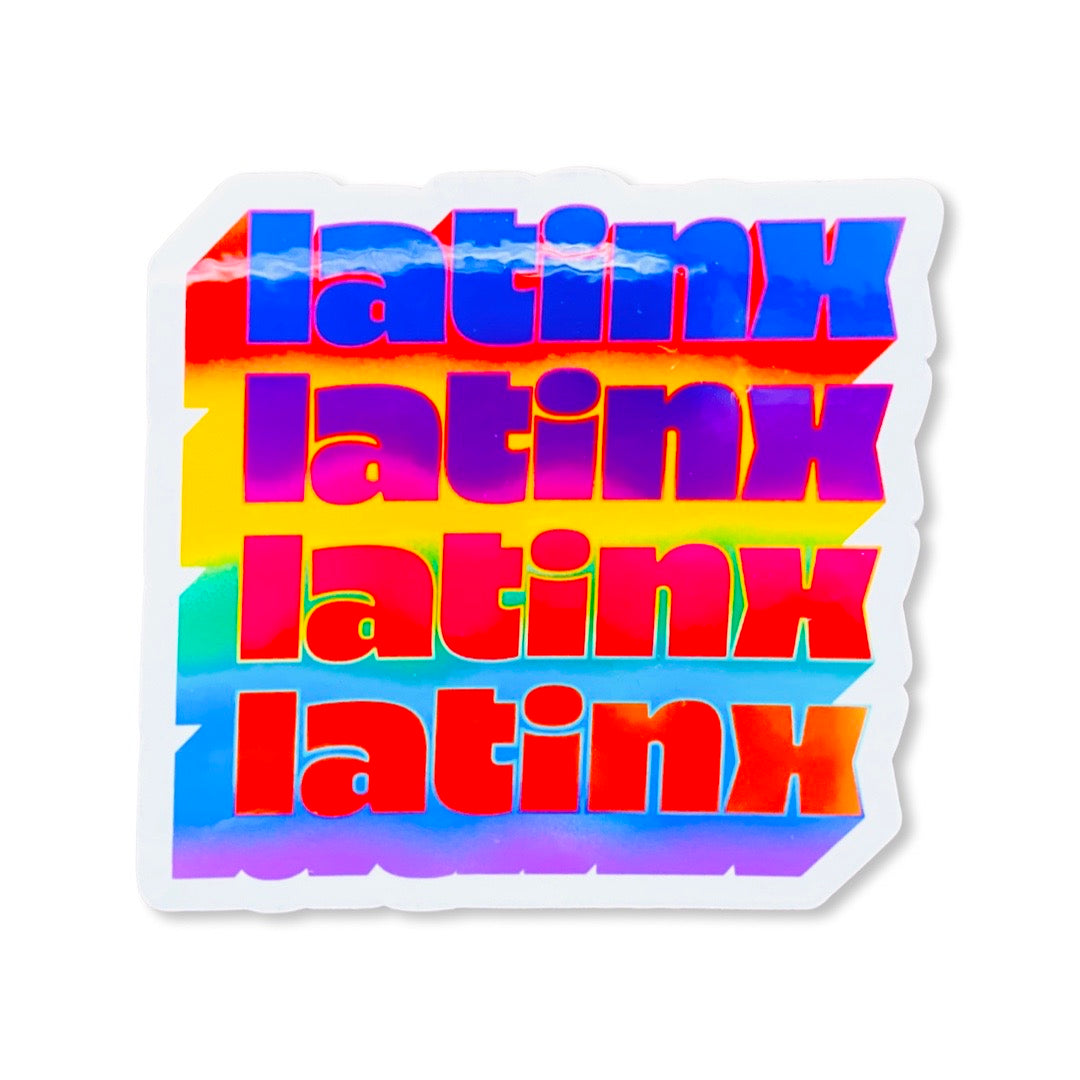 Latinx rainbow colored phrase sticker.