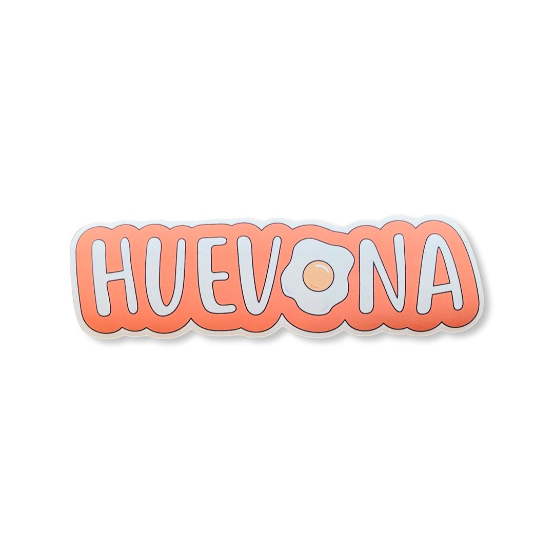 Huevona phrase sticker. Design features sunny side up egg.