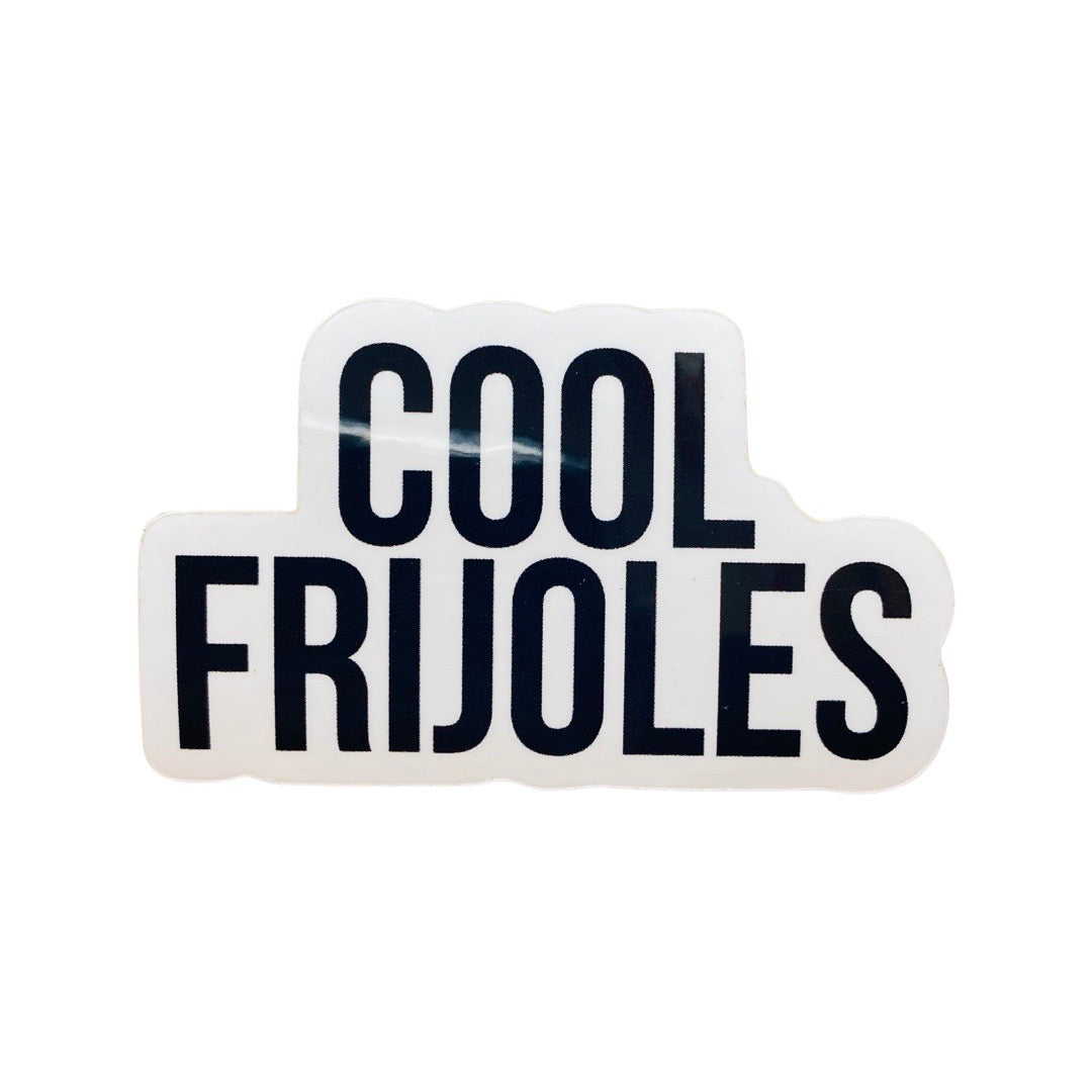 Cool Frijoles (beans) black and white sticker.