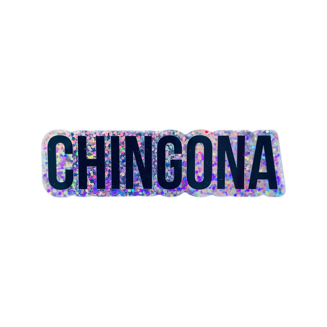 Glitter Chingona sticker. 