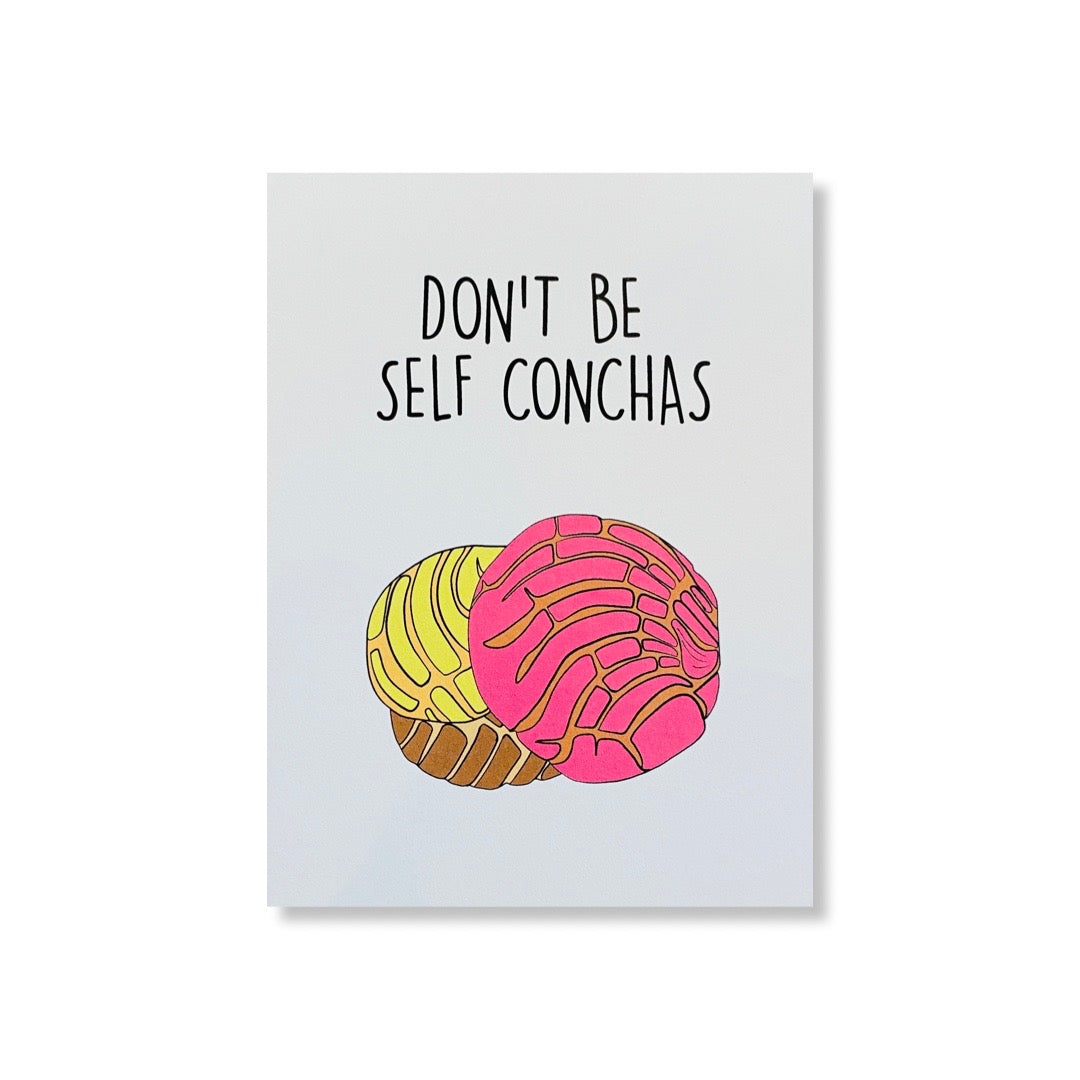 Don't Be Self Conchas greeting card. Illustration features conchas.