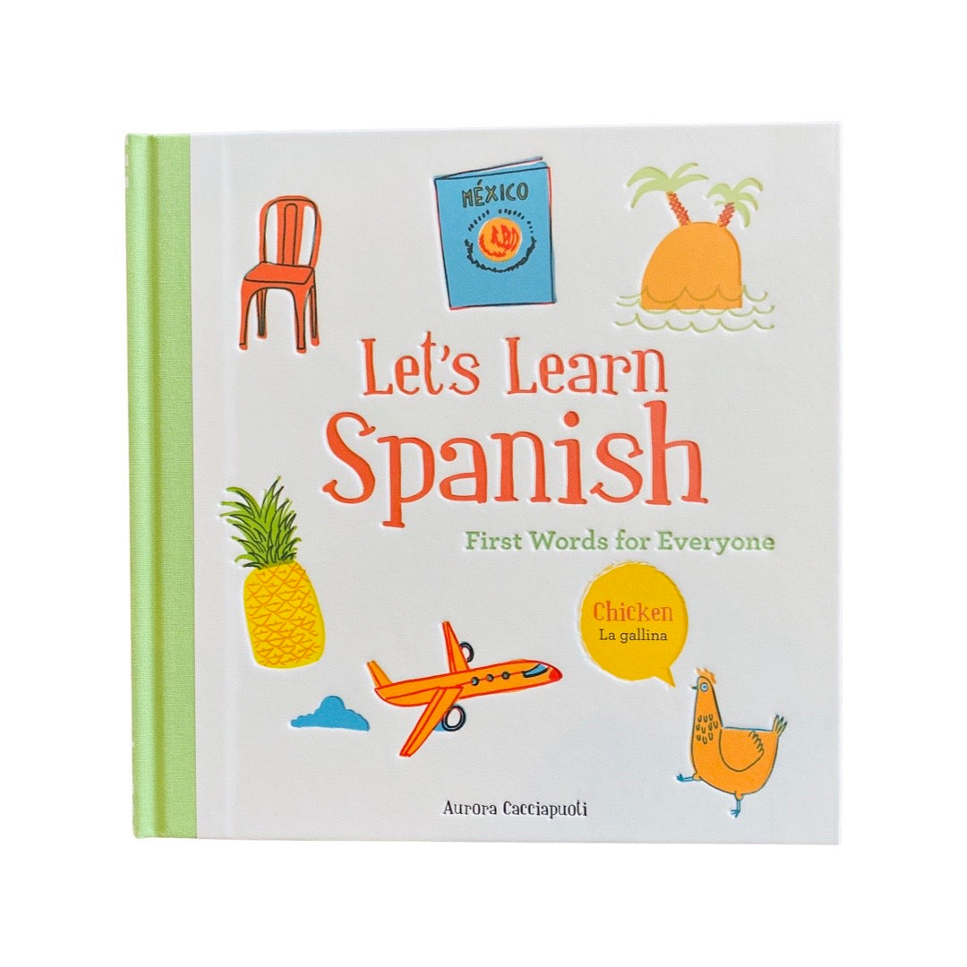 Let's Learn Spanish (First Words For Everyone)
