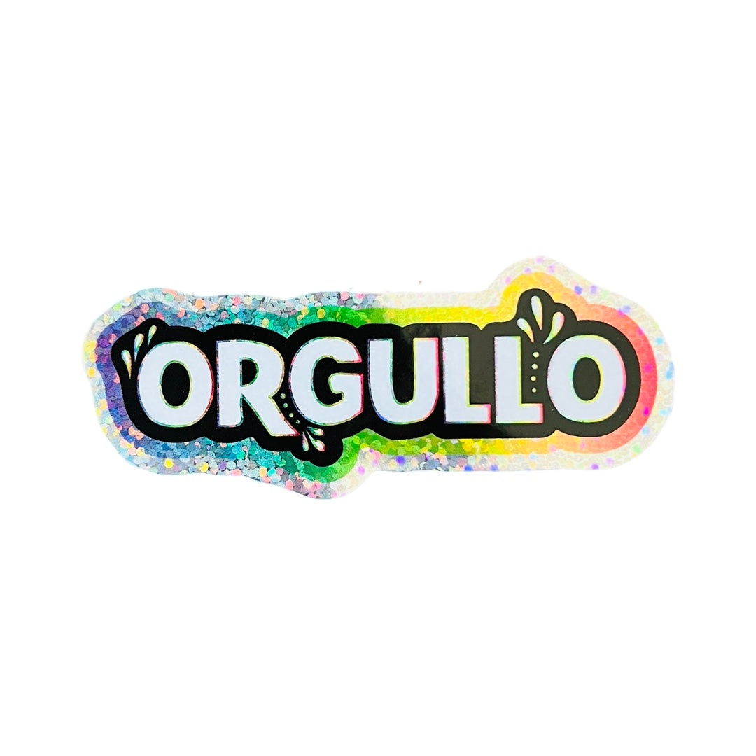 The Spanish word Orgullo with a rainbow and glitter background. Translation: Proud.